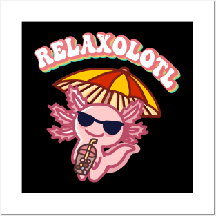 Cool Relaxolotl Likes To Relax A Lot - Chill Vibes Axolotl Boba Tea at the Beach Posters and Art